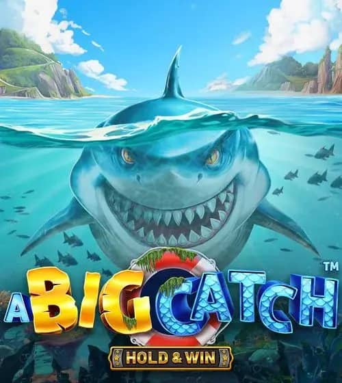 A Big Catch – HOLD & WINTM