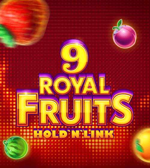 Royal Fruits 9 Hold 'n' Link