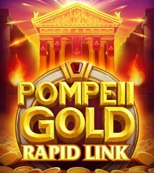 Pompeii Gold: Rapid Link