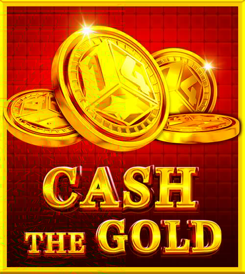Cash The Gold