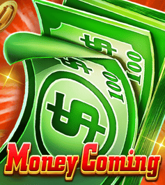 Money Coming